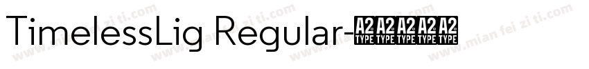 TimelessLig Regular字体转换
